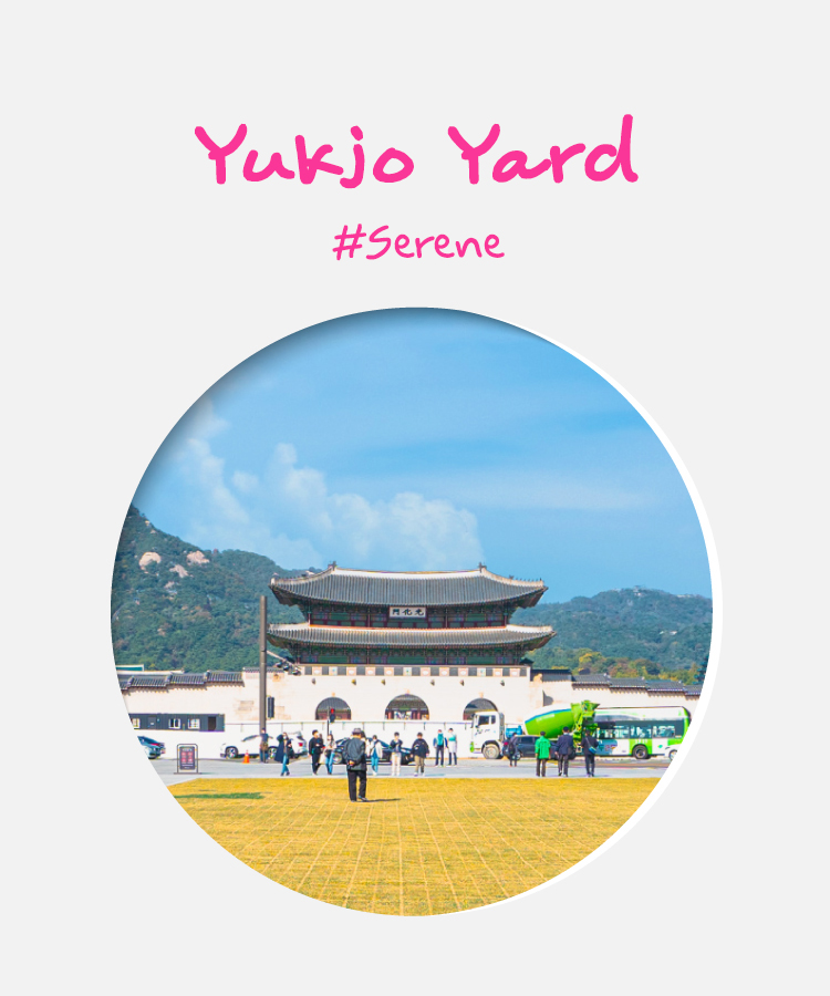 Yukjo Yard#Serene